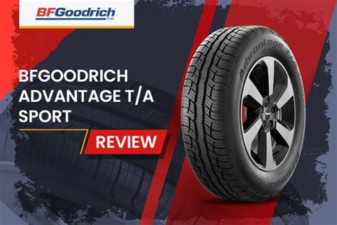 BFGoodrich Advantage T/A Sport Review: Performance & Durability Tested