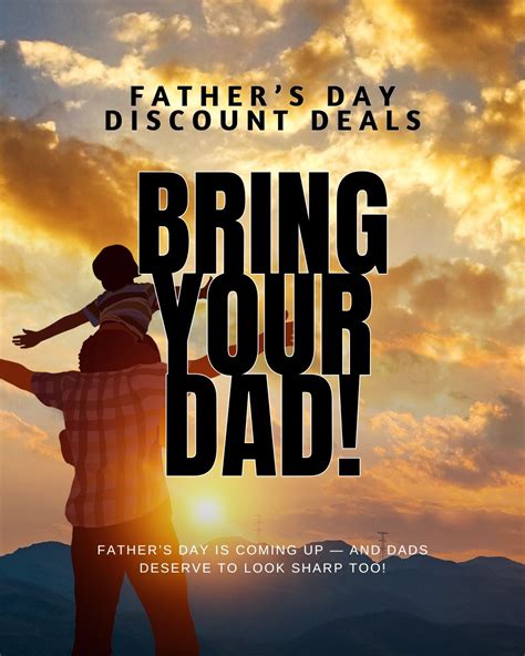Celebrate Dad With Savings Enjoy Our Father S Day Discount