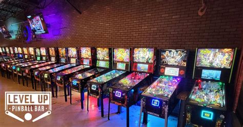 Level Up 28 Pinball Machines 21 Arcades