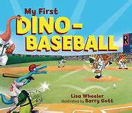 My First Dino Sports Books Lisa Wheeler My First Dino Sports Books Lisa Wheeler