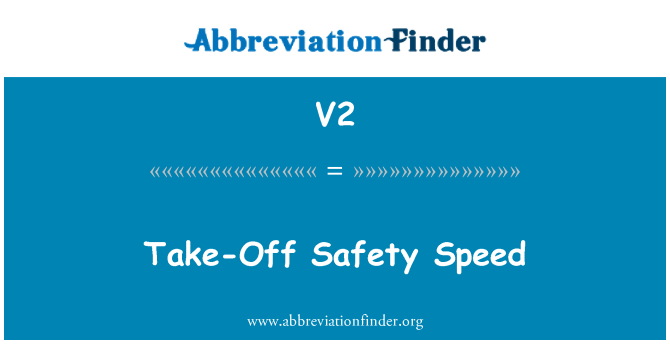 V2 Stands For Take Off Safety Speed Abbreviation Finder